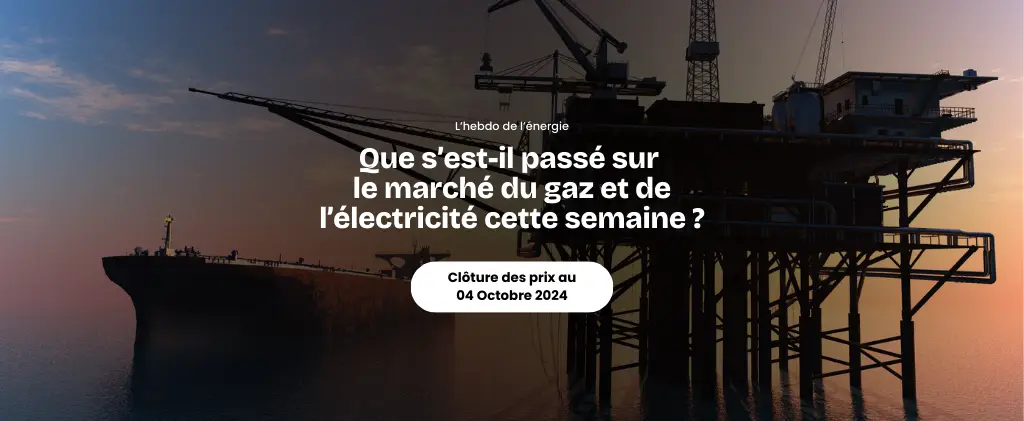 Une plate-forme pétrolière et un pétrolier au coucher du soleil, accompagnés d'un texte français plongeant dans l'actualité marché énergie, couvrant les dernières nouvelles du marché du gaz et de l'électricité en septembre 2024, daté du 4 octobre.