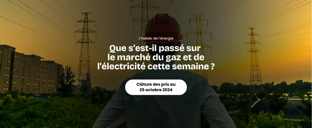Silhouette d'une personne sur fond de lignes électriques et de bâtiments éclairés par le coucher du soleil, accompagnée d'un texte détaillant l'actualité marché énergie du 25 octobre 2024.