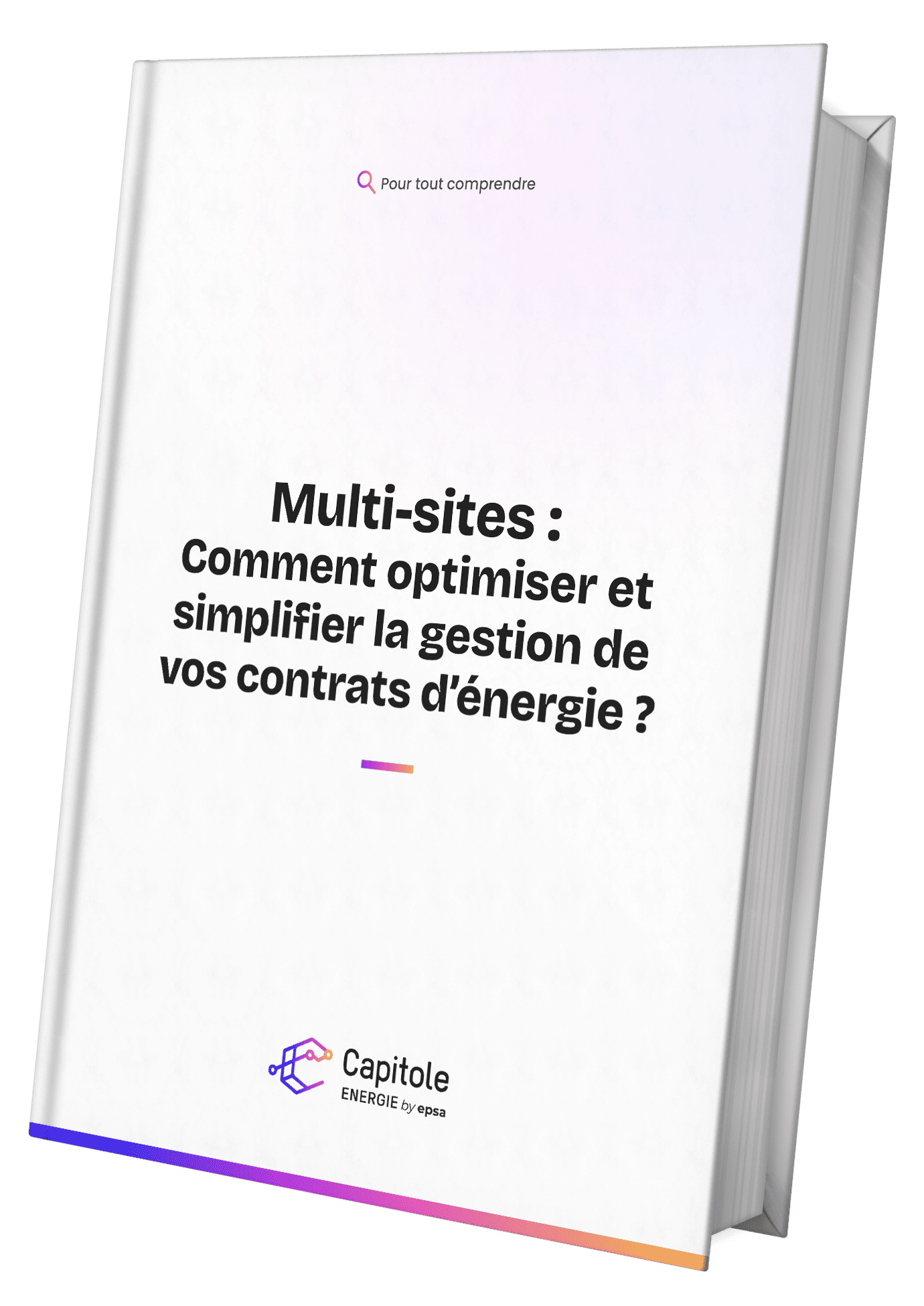 Couverture du livre intitulée « Multi-sites : Comment optimiser et simplifier la gestion de vos contrats d'énergie ? avec le logo Capitoe Energie en bas, ce livre blanc offre de précieux éclairages pour maîtriser la gestion des contrats multi-sites.