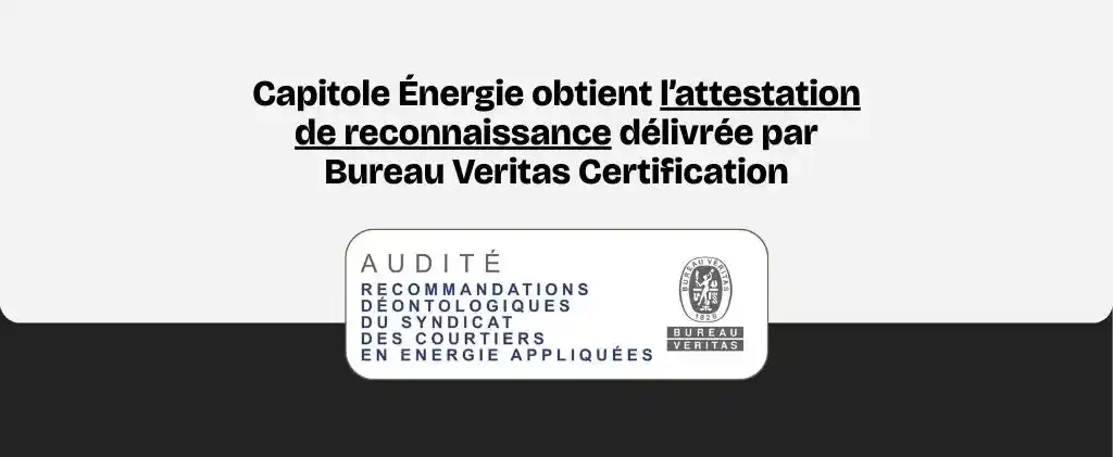 Une bannière annonce l'obtention de la certification par Capitole Énergie, avec un certificat de reconnaissance de Bureau Veritas Certification, le logo de certification de Capitole Énergie et les détails de l'audit affichés en dessous.